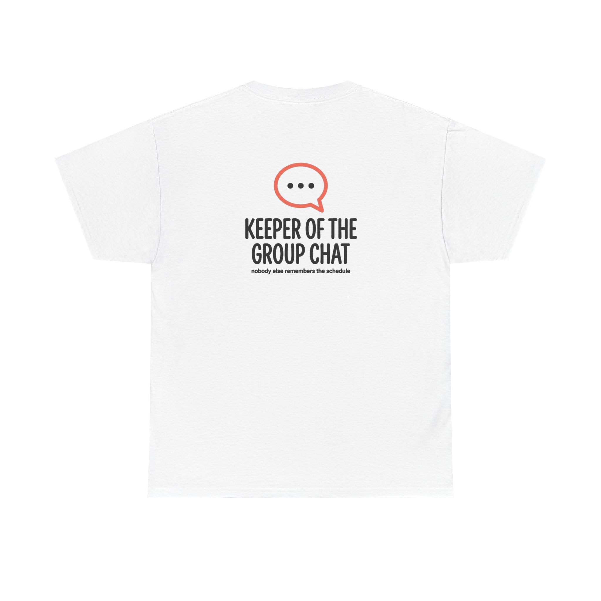"Keeper of the Group Chat" Funny Mom T-Shirt — Gift for the Mom Who Remembers Everything
